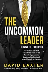 The Uncommon Leader - Baxter - 9798995770305