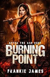 Burning Point - Frankie James - 9798995777915