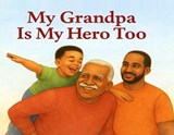 My Grandpa Is My Hero Too - Brenda Gale Stanley - 9798995803911