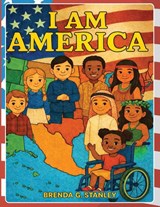 I AM AMERICA/WE ARE AMERICA - Brenda Gale Stanley - 9798995803928