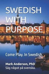 Swedish with Purpose - Mark Anderson - 9798995808565