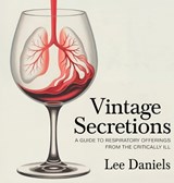 Vintage Secretions - Lee Daniels - 9798995907930