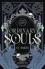 Ordinary Souls - J S Bailey - 9798995948902