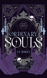 Ordinary Souls - J S Bailey - 9798995948919