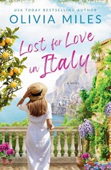 Lost for Love in Italy - Olivia Miles - 9798996040605