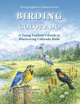 Birding Colorado - Marie Kathryn Brown - 9798996119950