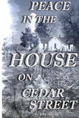 Peace in the House on Cedar Street - E D Arnold - 9798996122219