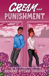 Cream and Punishment - Brianne Ritchie Córdova - 9798996126712