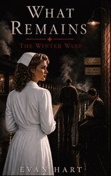 What Remains - Evan Hart - 9798996209811