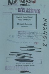 Simple Sabotage Field Manual - Office of Strategic Services - 9798996423408
