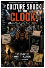 Culture Shock On The Clock - Keenan Hudson - 9798996498932