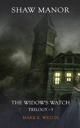 Shaw Manor - Mark E Welch - 9798998734700