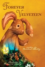 Forever Velveteen - Michael Bailey - 9798998750274