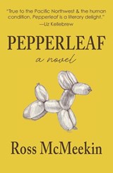 Pepperleaf - Ross McMeekin - 9798998772733