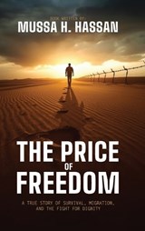 The Price Of Freedom - Musa Hassan Hussein - 9798998820496