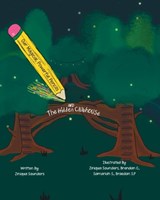 Our Magical, Powerful Pencils and The Hidden Clubhouse - Ziniqua Saunders - 9798998900709