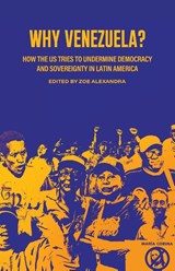 Why Venezuela? - Zoe Alexandra - 9798999019523