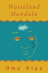 Wasteland Mandala - Oma Nipa - 9798999025616