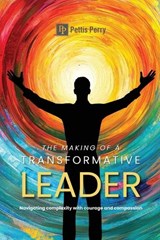 The Making of a Transformative Leader - Pettis Perry - 9798999042439