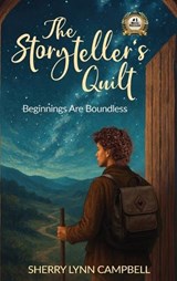 The Storytellers Quilt - Sherry Lynn Campbell - 9798999141712