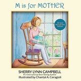 M Is for Mother - Sherry Lynn Campbell - 9798999141729