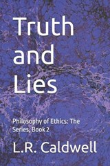 Truth and Lies - L R Caldwell - 9798999271044