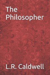 The Philosopher - L R Caldwell - 9798999271075