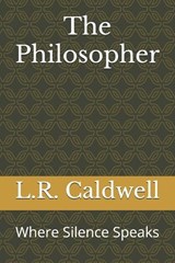 The Philosopher - L R Caldwell - 9798999271082