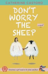 Don't Worry the Sheep - Catherine Castoro - 9798999298522
