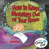 How to Keep Monsters Out of Your Room - Catie Cat - 9798999298553