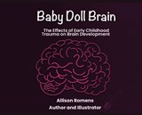 Baby Doll Brain - Allison Romens - 9798999346629