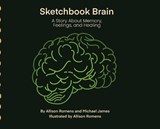 Sketchbook Brain - Allison Romens ; Michael James Romens - 9798999346667