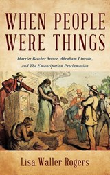 When People Were Things - Lisa Waller Rogers - 9798999409621