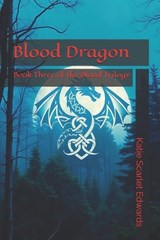 Blood Dragon - Katie Scarlet Edwards - 9798999487155