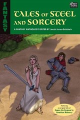 Tales of Steel and Sorcery - Nicholas Leamy ; Jonathan Maberry - 9798999582409