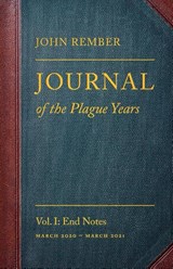 Journal of the Plague Years - John Rember - 9798999596826