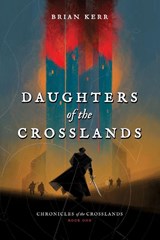 Daughters of the Crosslands - Brian Kerr - 9798999618900