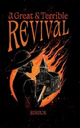 A Great + Terrible Revival - Sirius - 9798999624741