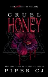 Cruel Honey: Deluxe Edition - Piper Cj - 9798999838346