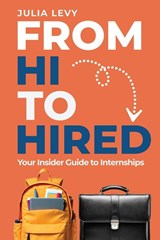 From Hi to Hired - Julia Levy - 9798999864208