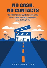 Hsu, J: No Cash, No Contacts - Jonathan Hsu - 9798999913005