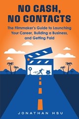 No Cash, No Contacts - Jonathan Hsu - 9798999913012