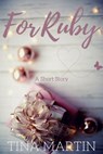 For Ruby: A Micah and Georgiana Short Story - Tina Martin - 9780463101599