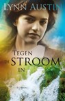 Tegen de stroom in - Lynn Austin - 9789029719582