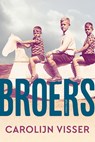 Broers - Carolijn Visser - 9789045048710