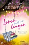 Leven met een leugen - Wendy Brokers - 9789059901285