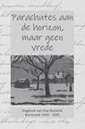Parachutes aan de horizon, maar geen vrede - Pop Rietveld - 9789464807493