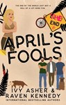 April's Fools - Raven Kennedy - 9781092310307