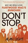 Don't Stop - Alan Light - 9781668054383
