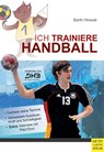 Ich trainiere Handball - Katrin Barth ; Maik Nowak - 9783840375736